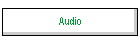 Audio