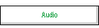 Audio