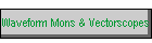 Waveform Mons & Vectorscopes